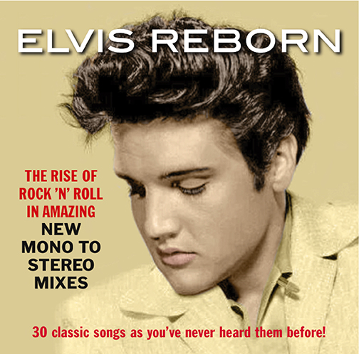 Elvis Reborn: New Mono To Stereo Mixes